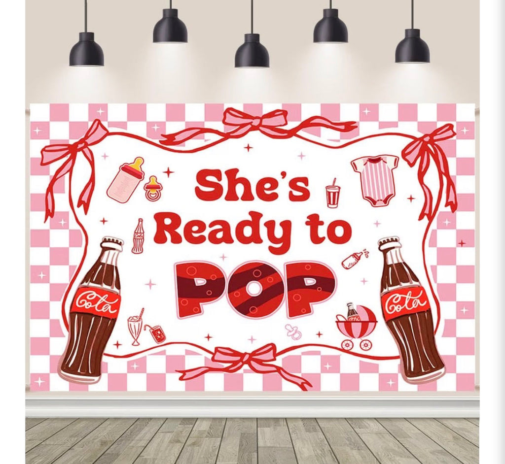 She's Ready to Pop Baby Shower Backdrop Banner